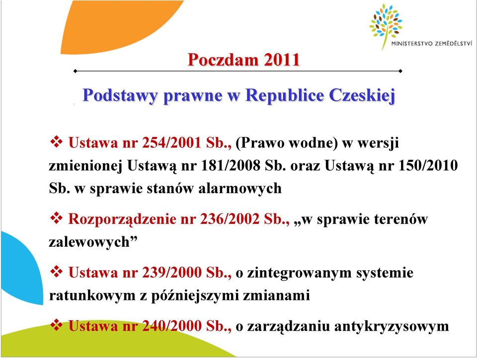 w sprawie stanów alarmowych Rozporządzenie nr 236/2002 Sb.