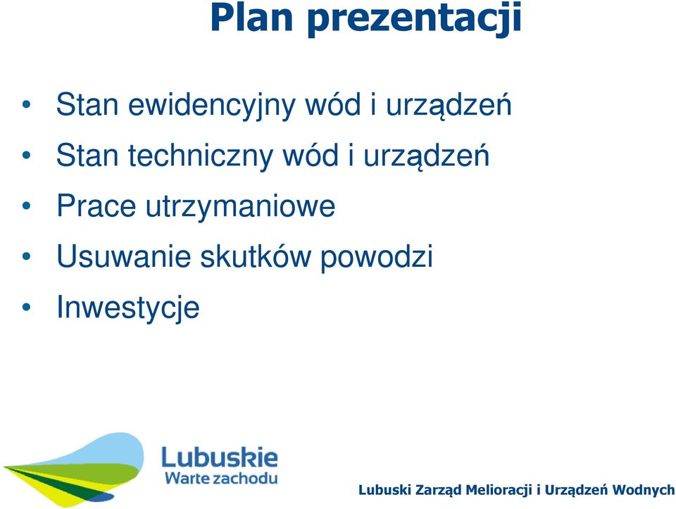 wód i urządzeń Prace utrzymaniowe