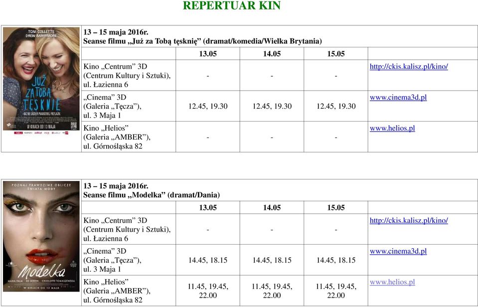 05 12.45, 19.30 12.45, 19.30 12.45, 19.30 13 15 maja 2016r.