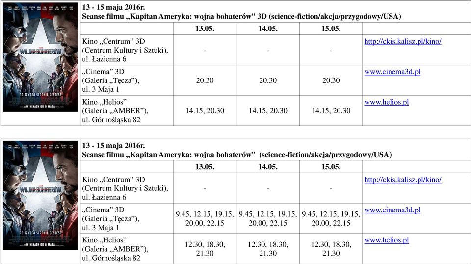 Seanse filmu Kapitan Ameryka: wojna bohaterów (science-fiction/akcja/przygodowy/usa) 13.05. 14.05. 15.05. 9.45, 12.