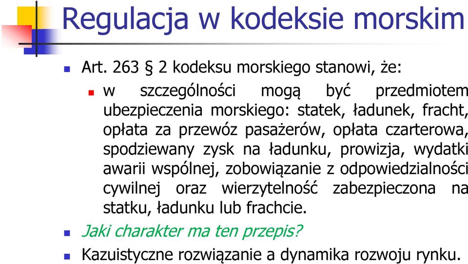 ładunek, fracht, opłata za przewóz pasażerów, opłata czarterowa, spodziewany zysk na ładunku, prowizja, wydatki