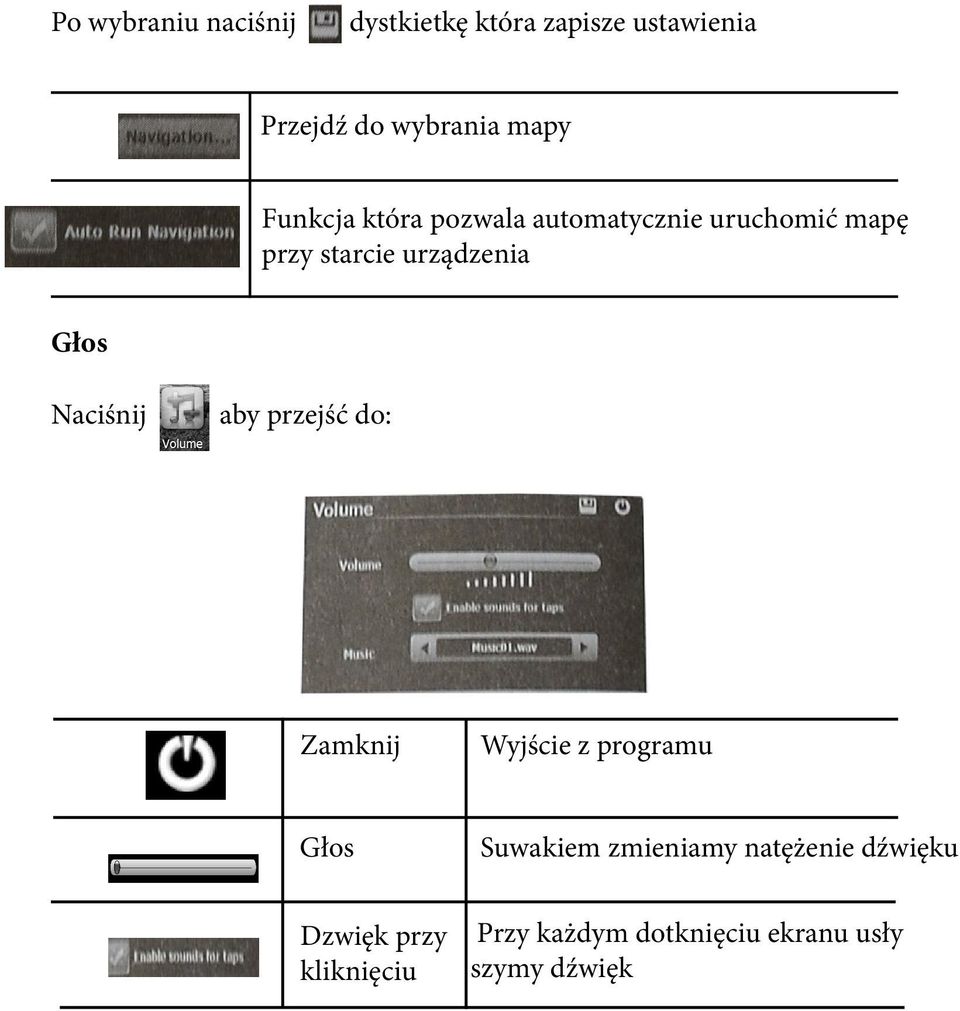 Głos aby przejść do: Zamknij Wyjście z programu Głos Suwakiem zmieniamy