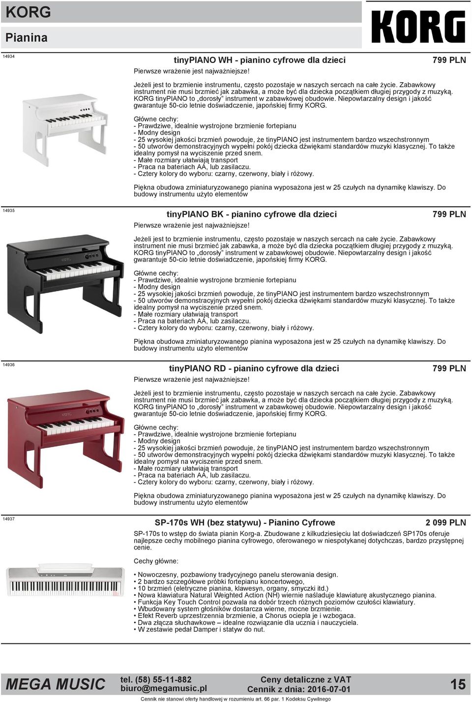 Niepowtarzalny design i jakość gwarantuje 50 cio letnie doświadczenie, japońskiej firmy KORG.