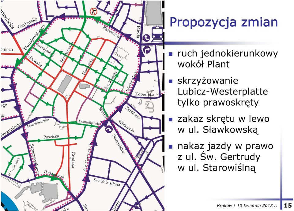 prawoskręty zakaz skrętu w lewo w ul.