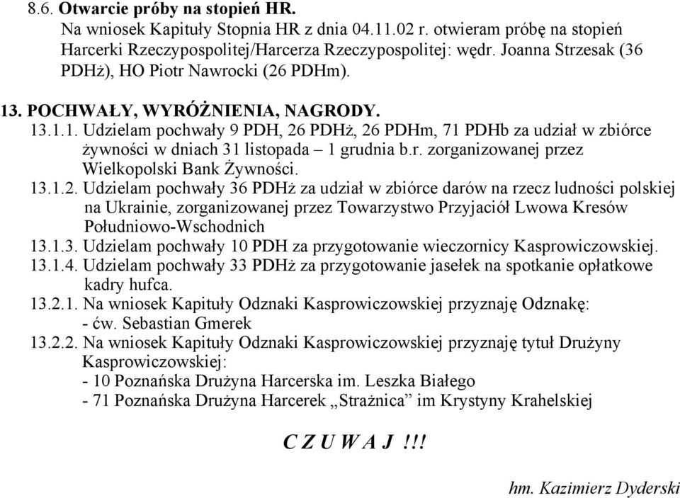 r. zorganizowanej przez Wielkopolski Bank Żywności. 13.1.2.