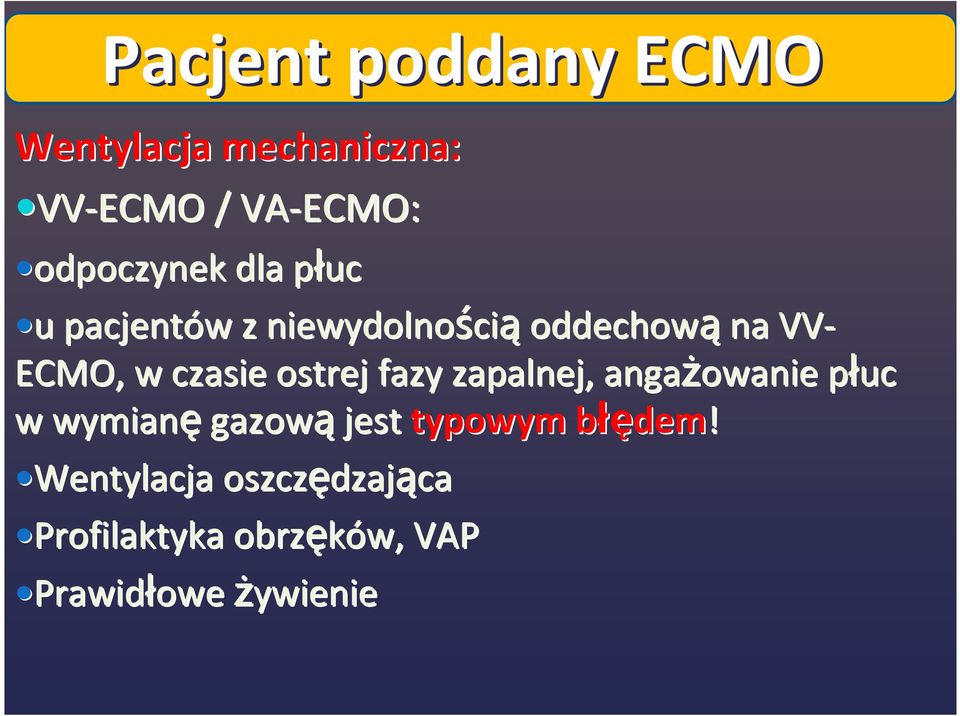 fazy zapalnej, angażowanie płuc p w wymianę gazową jest typowym błęb