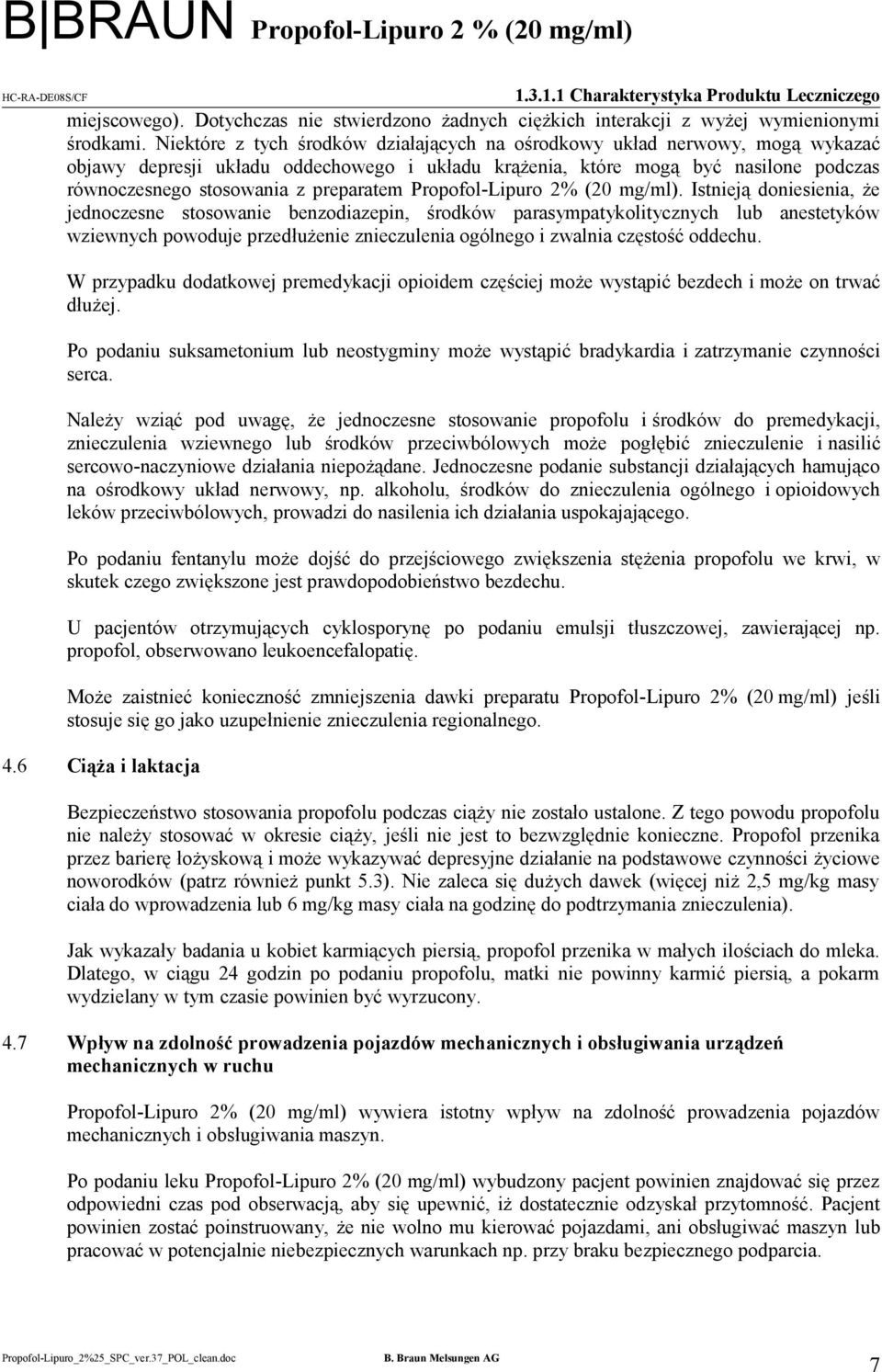 preparatem Propofol-Lipuro 2% (20 mg/ml).