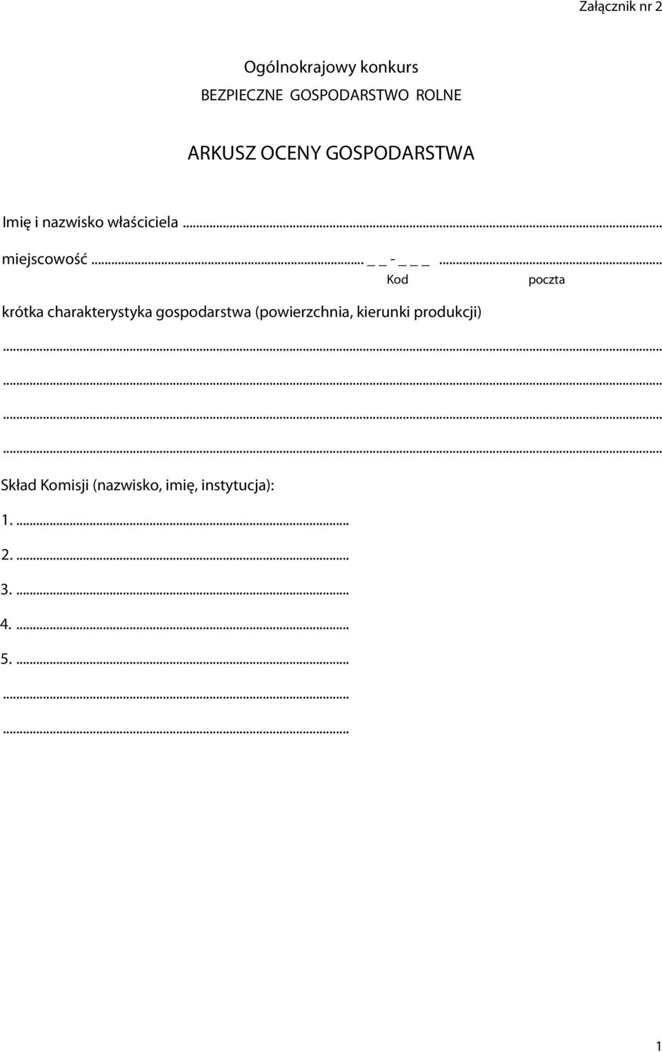 .. Kod poczta krótka charakterystyka gospodarstwa (powierzchnia, kierunki