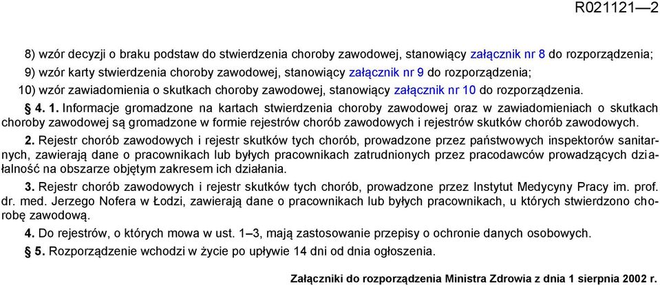 ) wzór zawiadomienia o skutkach choroby zawodowej, stanowiący załącznik nr 10