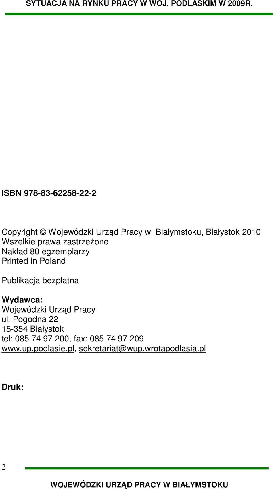 bezpłatna Wydawca: Wojewódzki Urząd Pracy ul.