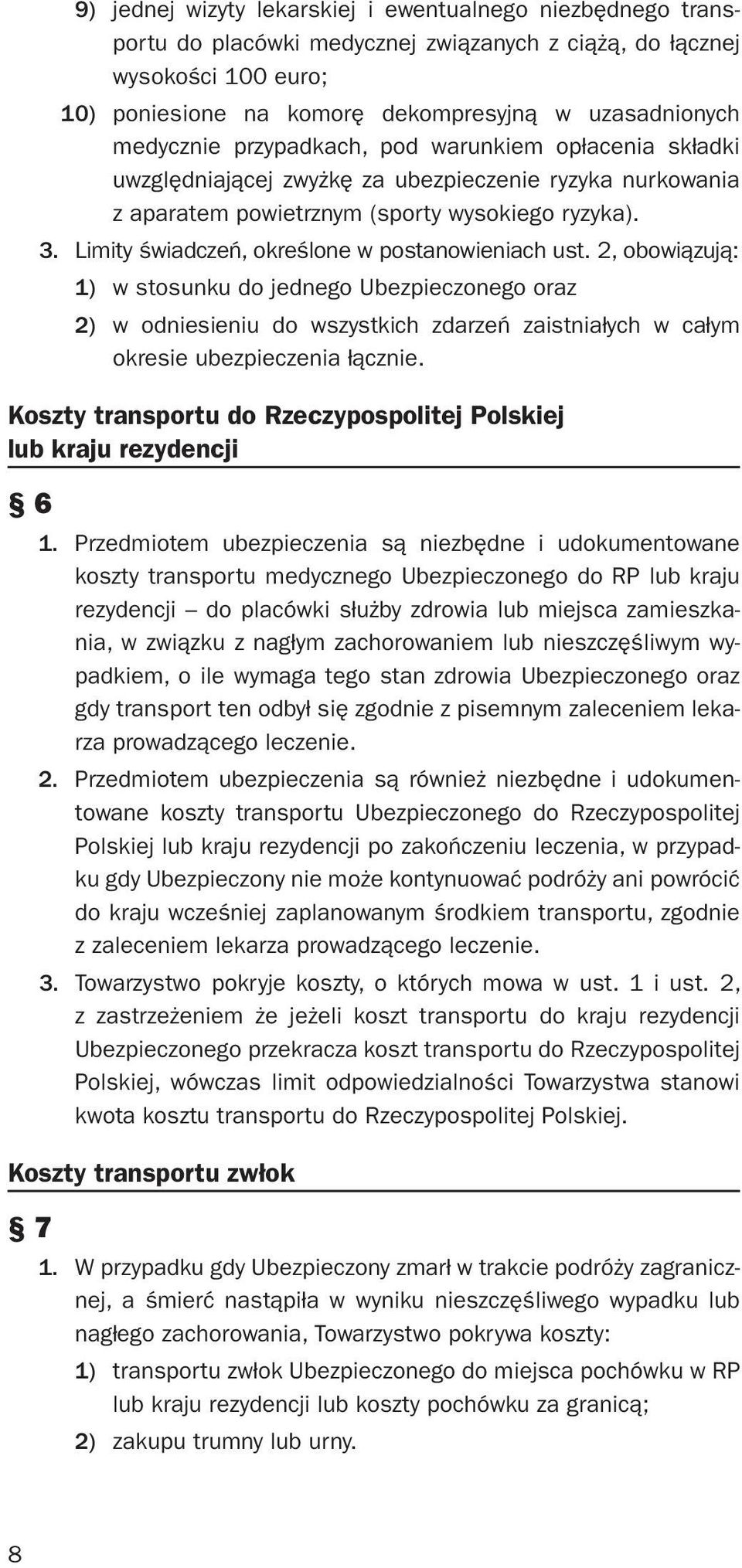 Limity świadczeń, określone w postanowieniach ust.