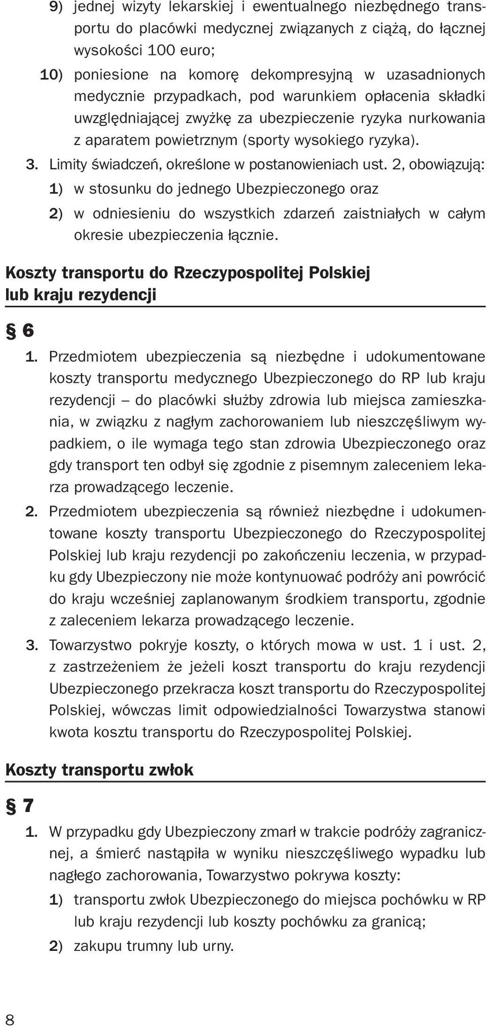 Limity świadczeń, określone w postanowieniach ust.