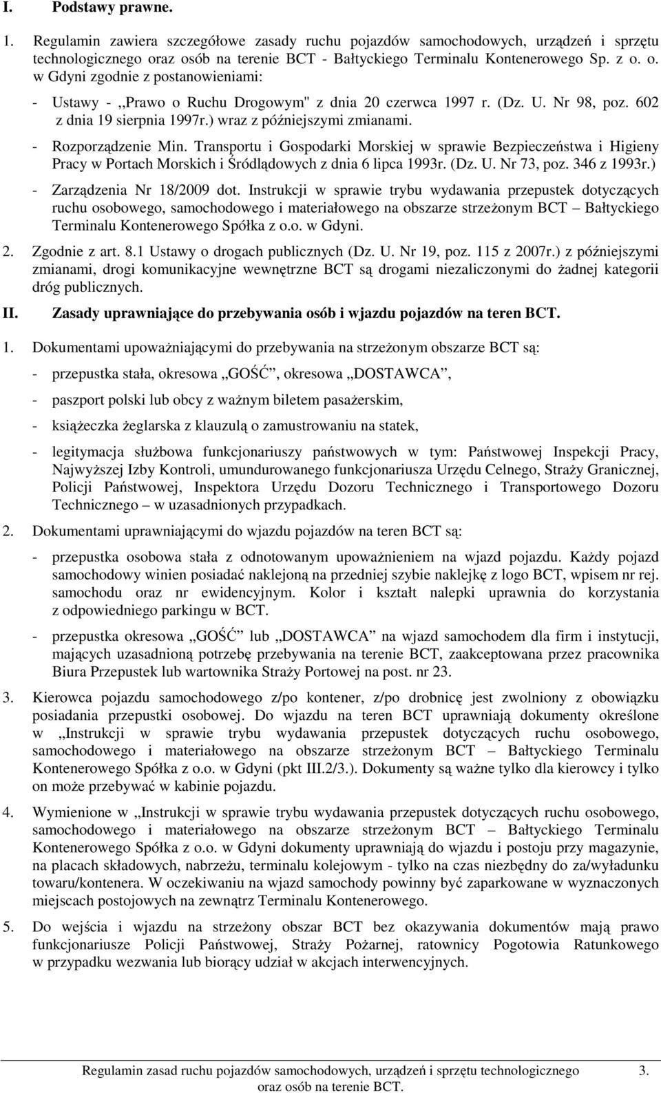 602 z dnia 19 sierpnia 1997r.) wraz z późniejszymi zmianami. - Rozporządzenie Min.