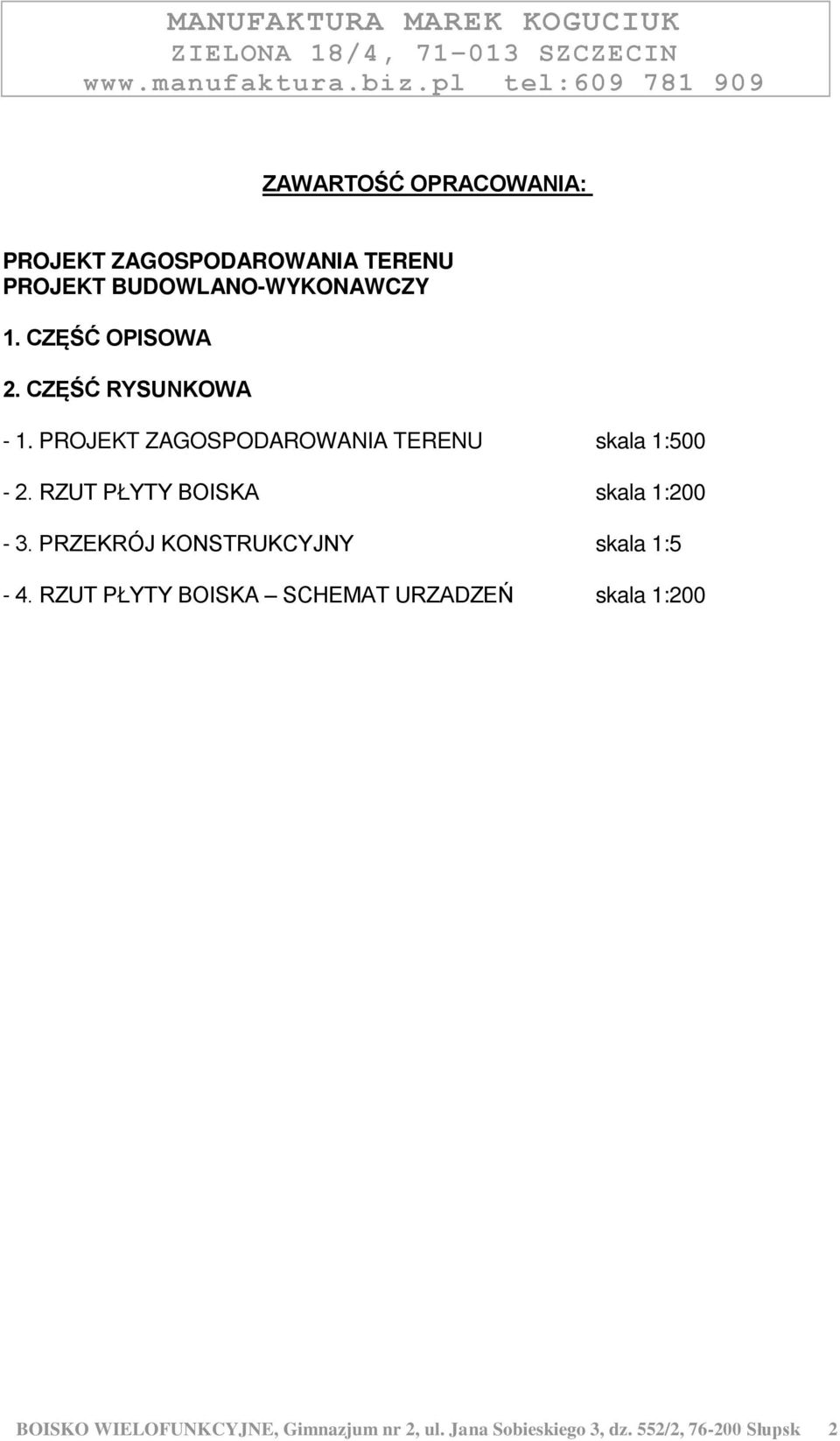 RZUT PŁYTY BOISKA skala 1:200-3. PRZEKRÓJ KONSTRUKCYJNY skala 1:5-4.