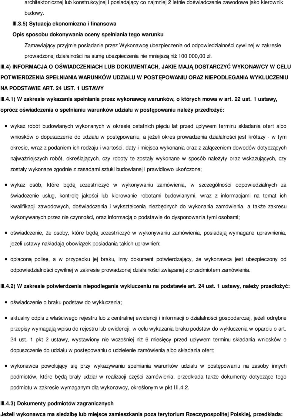 niż 100 000,00 zł. III.