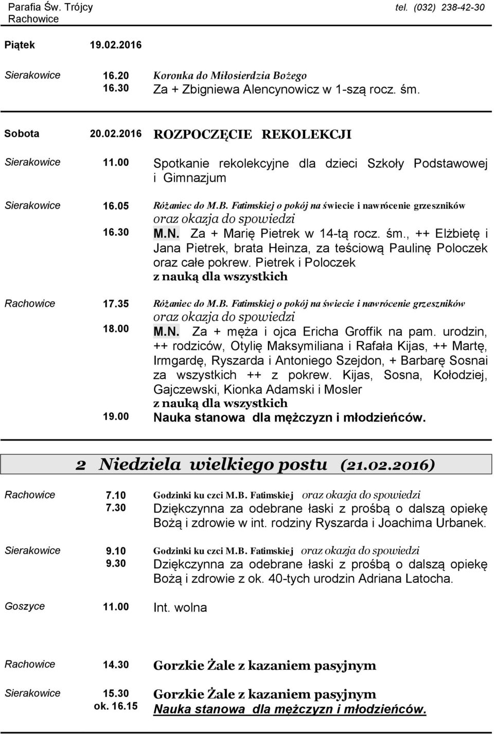 Fatimskiej o pokój na świecie i nawrócenie grzeszników oraz okazja do spowiedzi M.N. Za + Marię Pietrek w 14-tą rocz. śm.