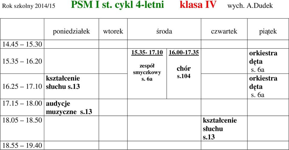 Dudek s.13 15.35-17.10 16.00-17.