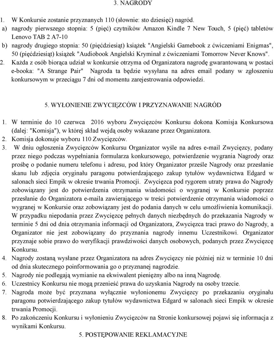 ćwiczeniami Enigmas", 50 (pięćdziesiąt) książek "Audiobook Angielski Kryminał z ćwiczeniami Tomorrow Never Knows". 2.