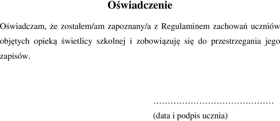 objętych opieką świetlicy szkolnej i