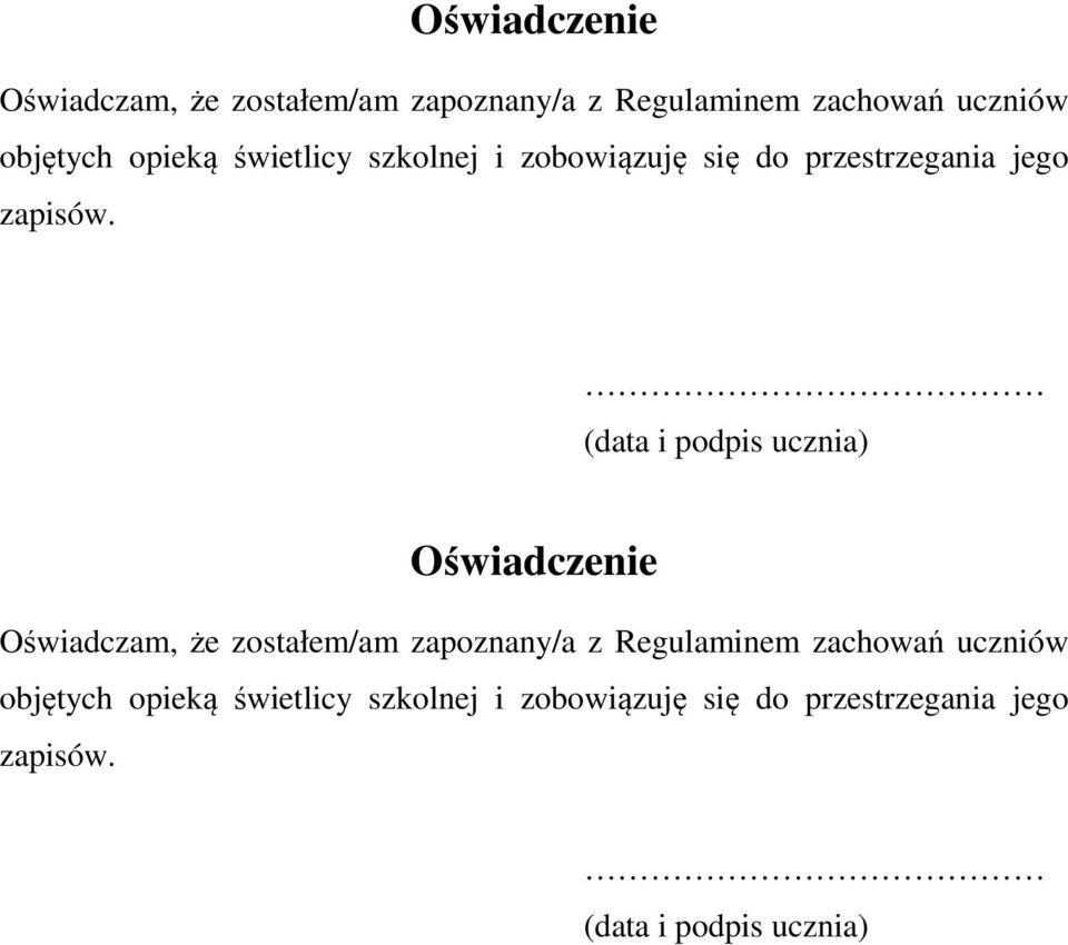 (data i podpis ucznia)   (data i podpis ucznia)