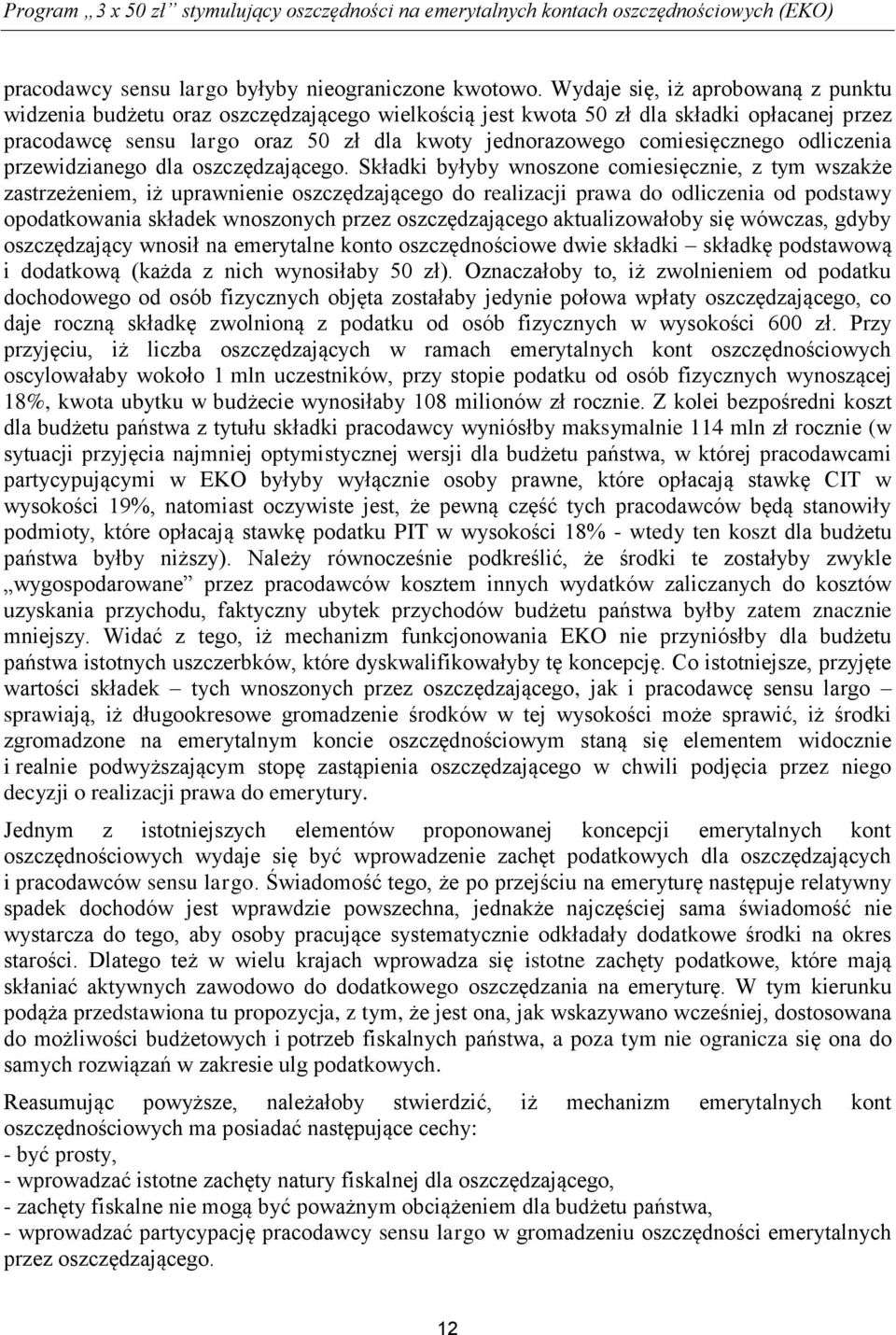 comiesięcznego odliczenia przewidzianego dla oszczędzającego.