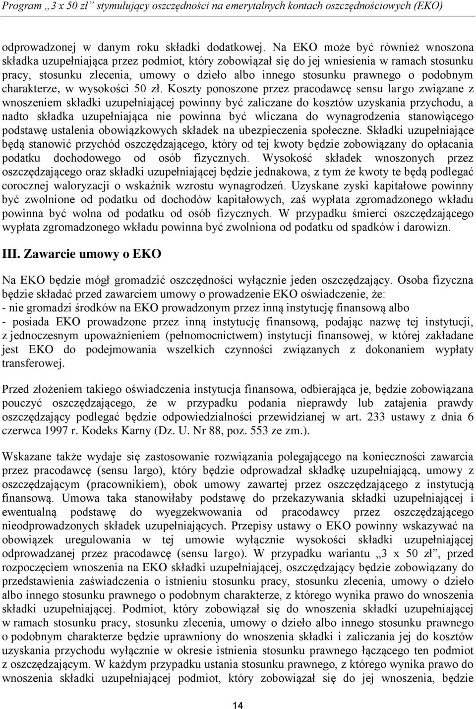 podobnym charakterze, w wysokości 50 zł.