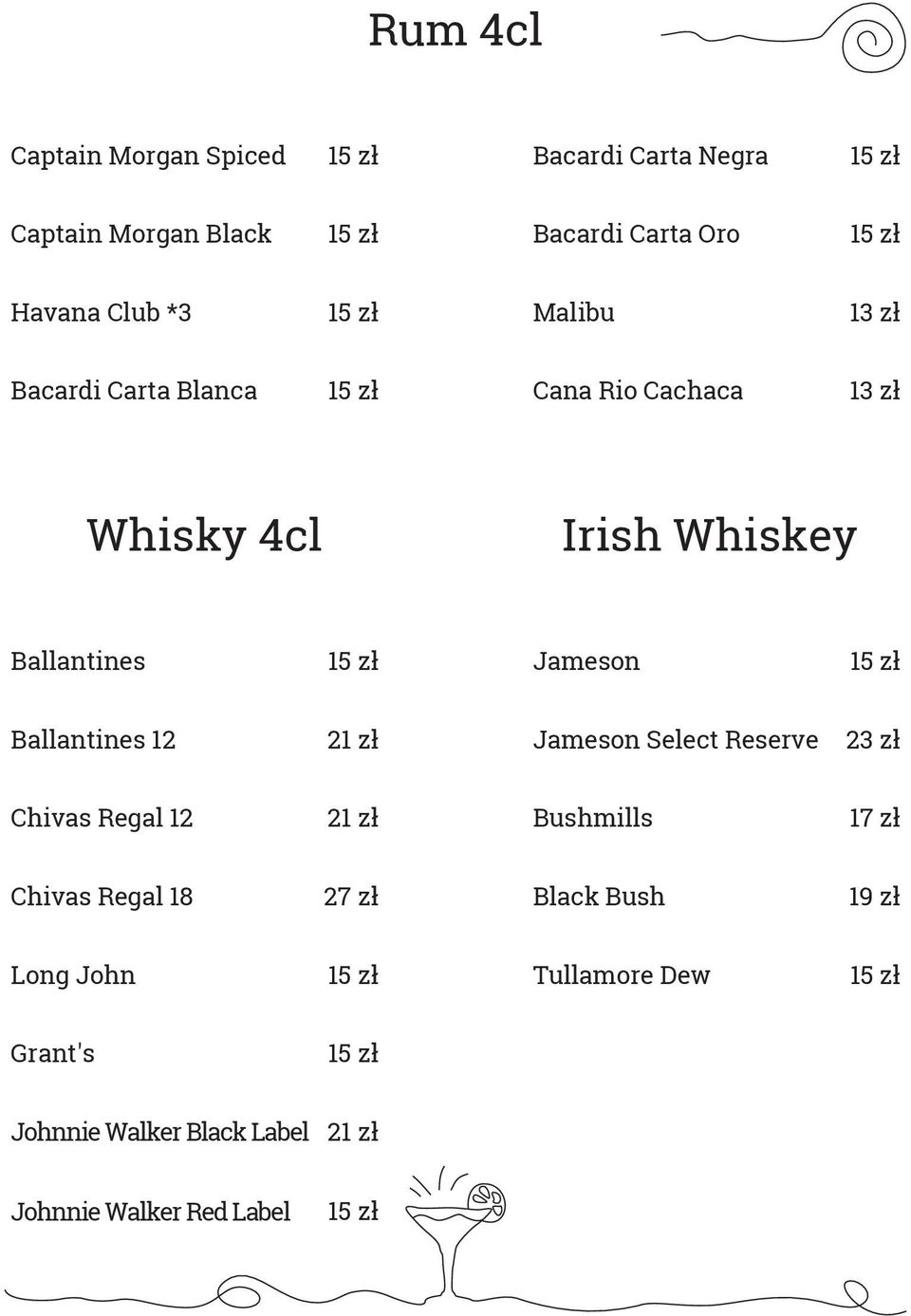 Ballantines Jameson Ballantines 12 Jameson Select Reserve 23 zł Chivas Regal 12 Bushmills Chivas