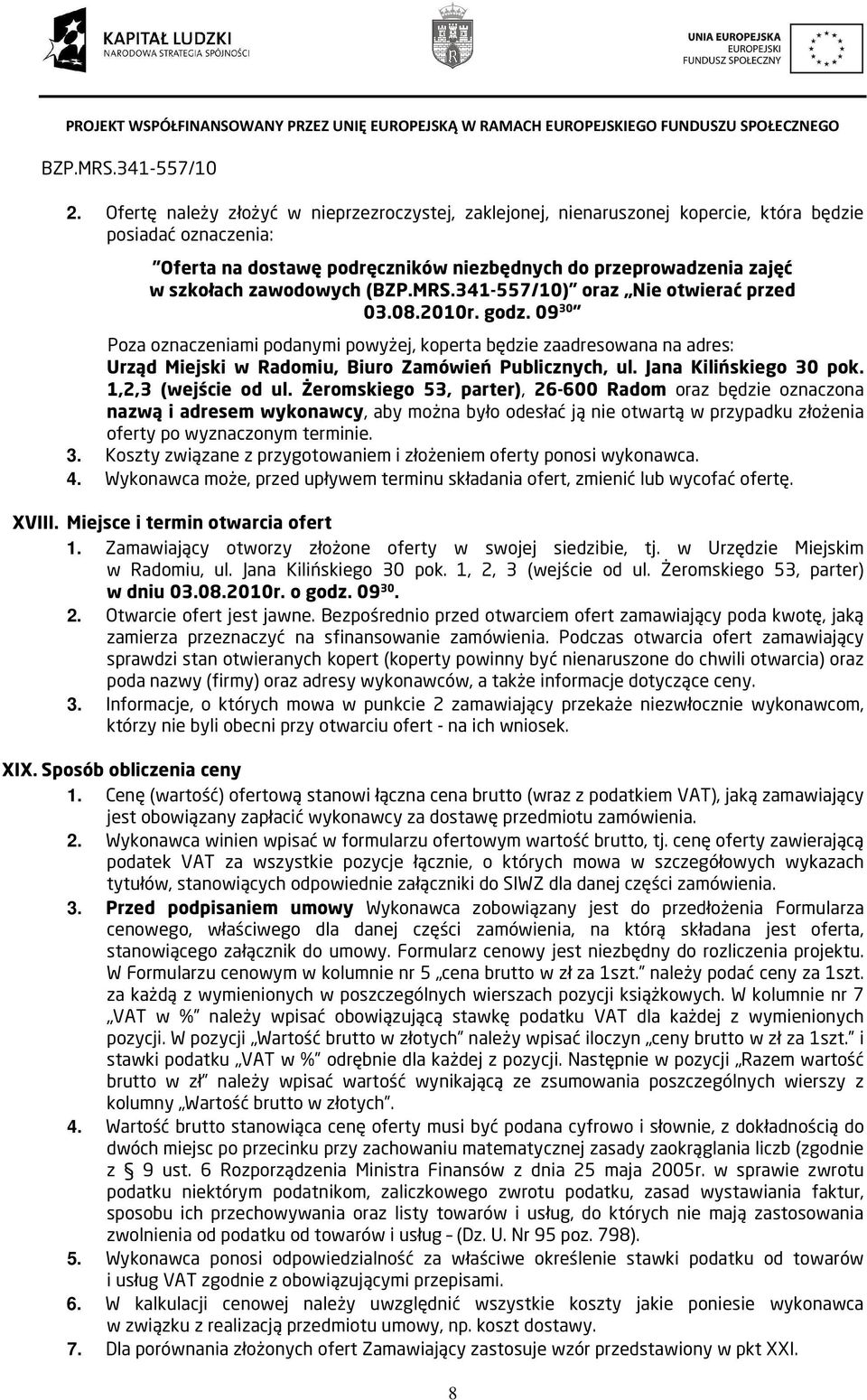 Jana Kilińskiego 30 pok. 1,2,3 (wejście od ul.
