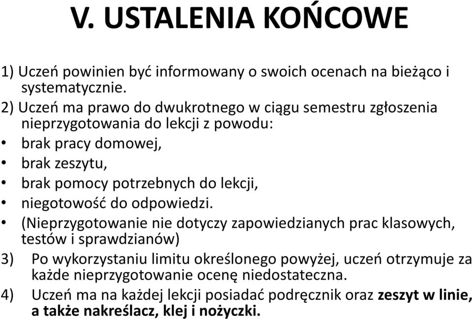 potrzebnych do lekcji, niegotowość do odpowiedzi.