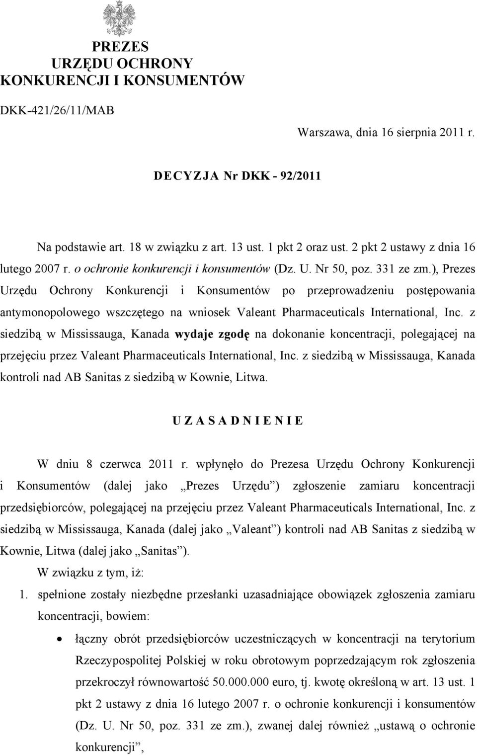 ), Prezes Urzędu Ochrony Konkurencji i Konsumentów po przeprowadzeniu postępowania antymonopolowego wszczętego na wniosek Valeant Pharmaceuticals International, Inc.