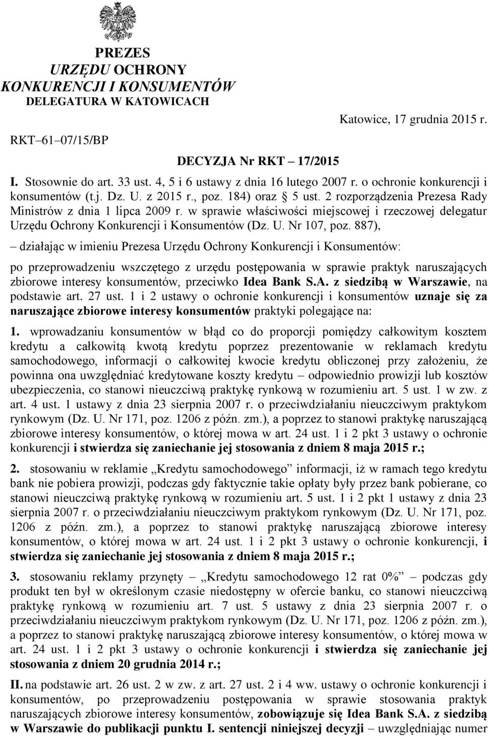 w sprawie właściwości miejscowej i rzeczowej delegatur Urzędu Ochrony Konkurencji i Konsumentów (Dz. U. Nr 107, poz.