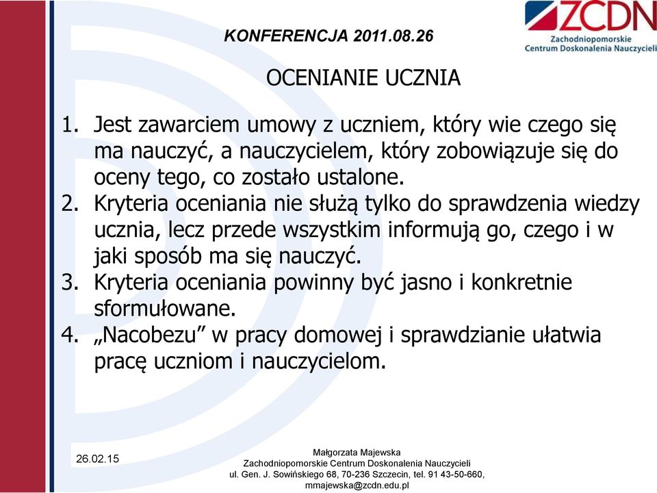 tego, co zostało ustalone. 2.