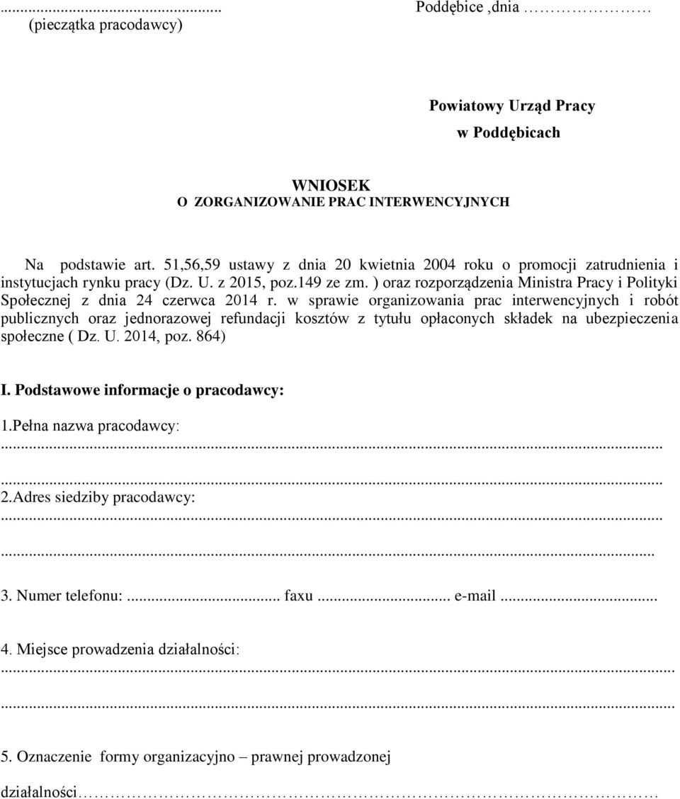 ) oraz rozporządzenia Ministra Pracy i Polityki Społecznej z dnia 24 czerwca 2014 r.