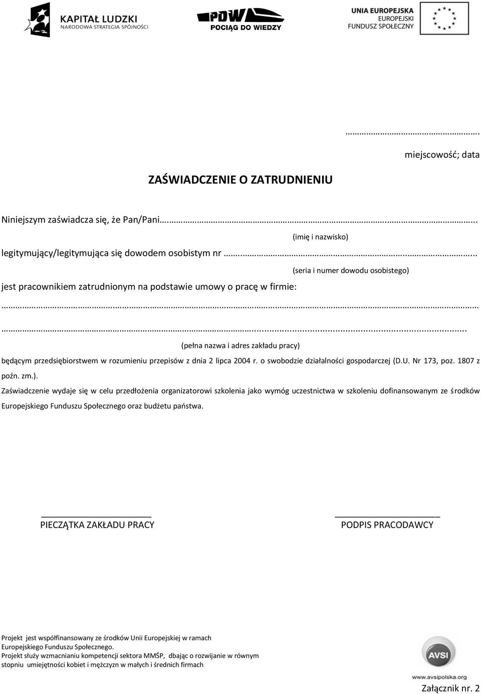 .... (pełna nazwa i adres zakładu pracy) 