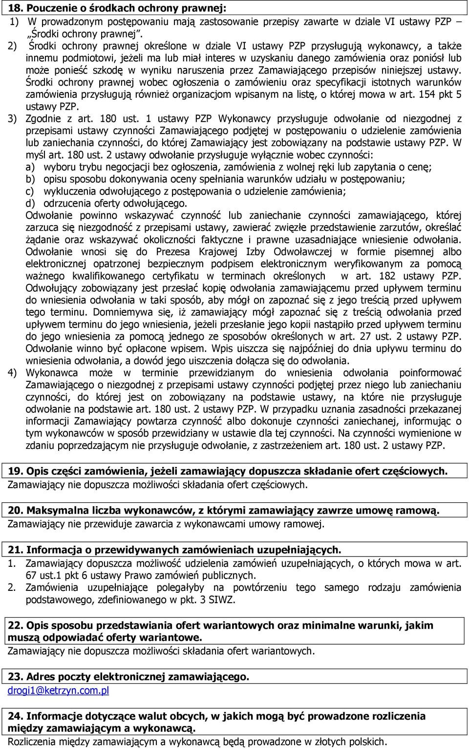 szkodę w wyniku naruszenia przez Zamawiającego przepisów niniejszej ustawy.