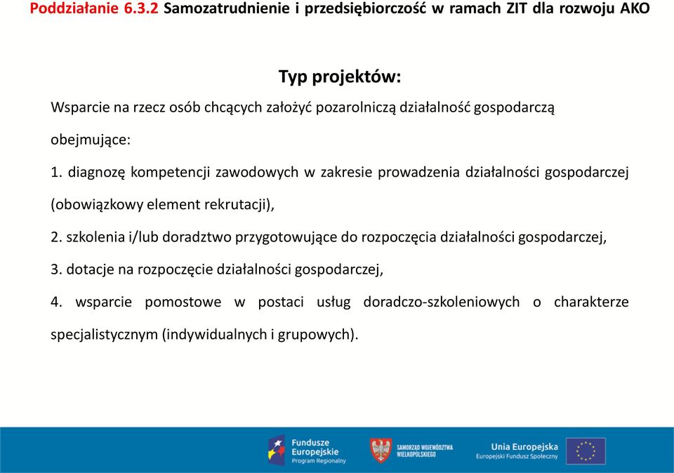 działalność gospodarczą obejmujące: 1.