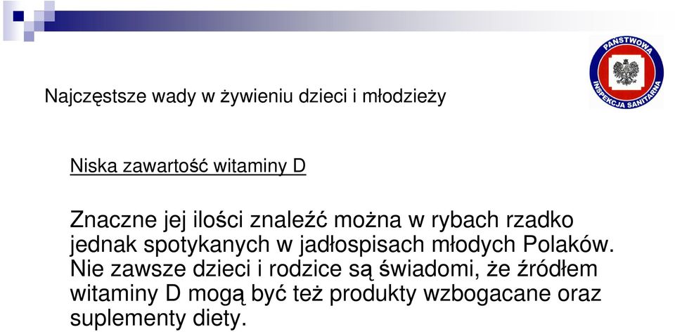 jadłospisach młodych Polaków.