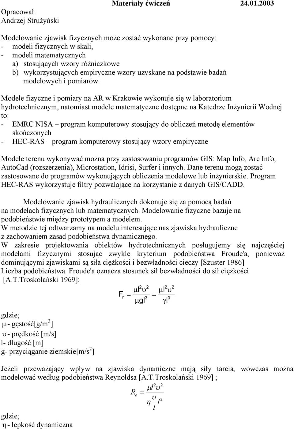 badań modelowych pomarów.