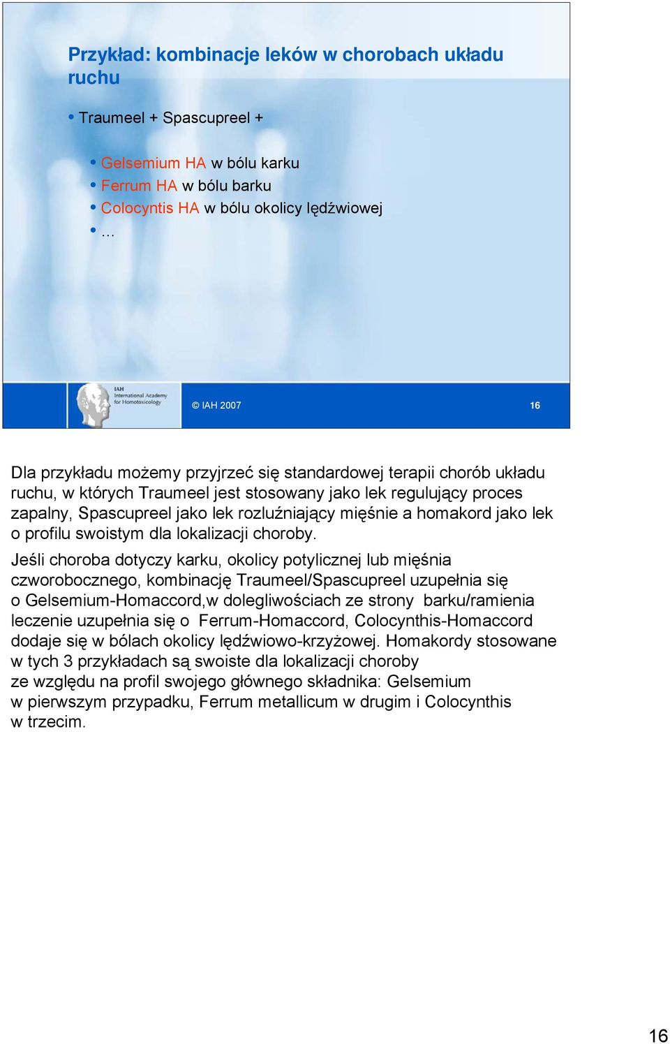 dla lokalizacji choroby.