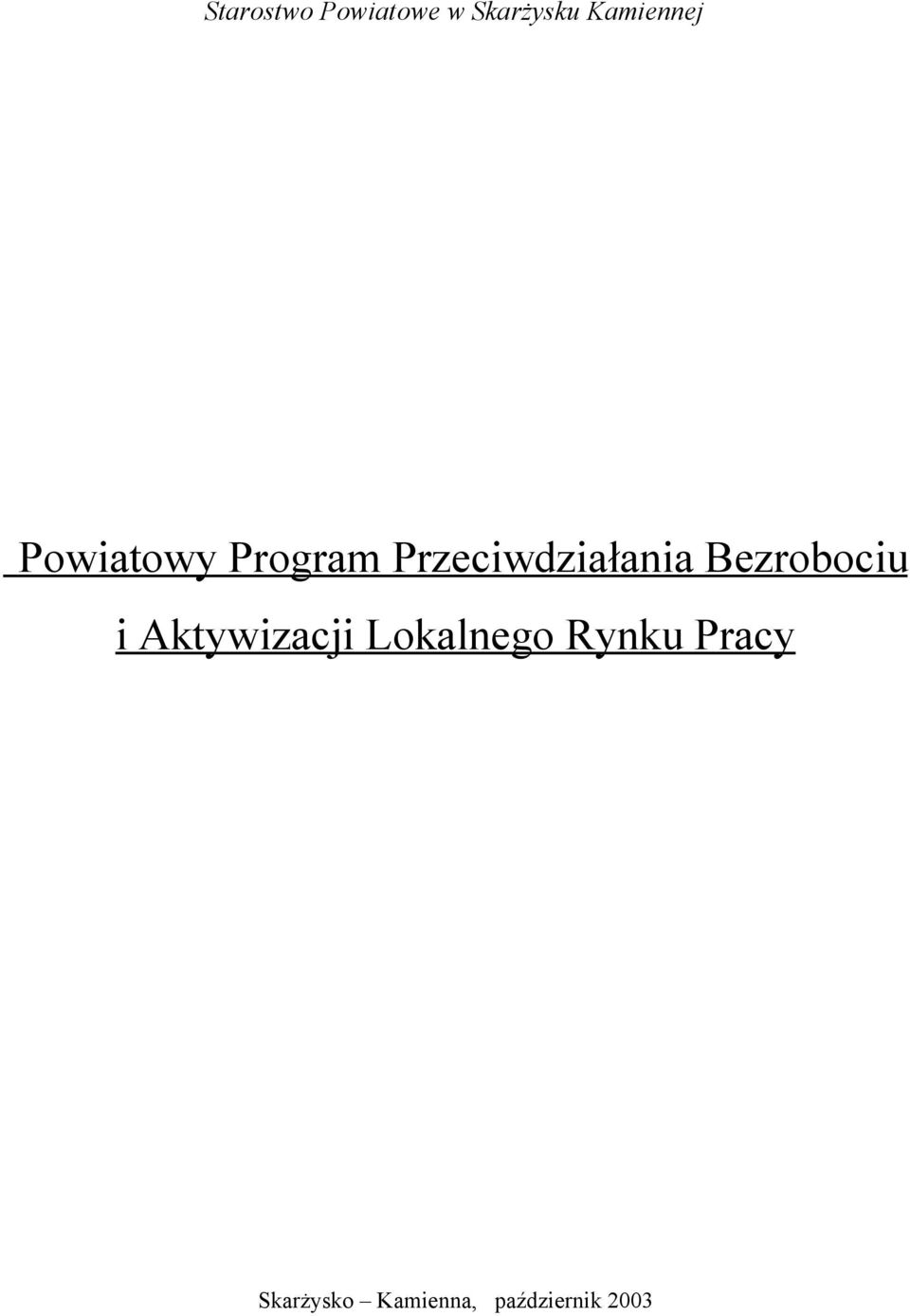 Przeciwdziałania Bezrobociu i
