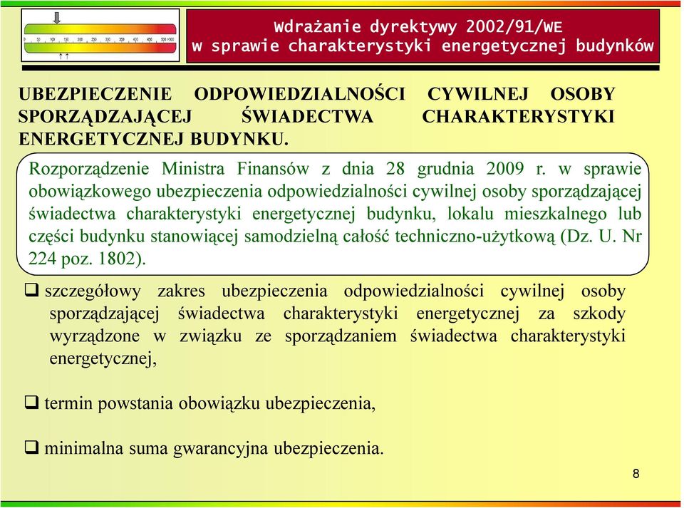 stanowiącej samodzielną całość techniczno-użytkową (Dz. U. Nr 224 poz. 1802).