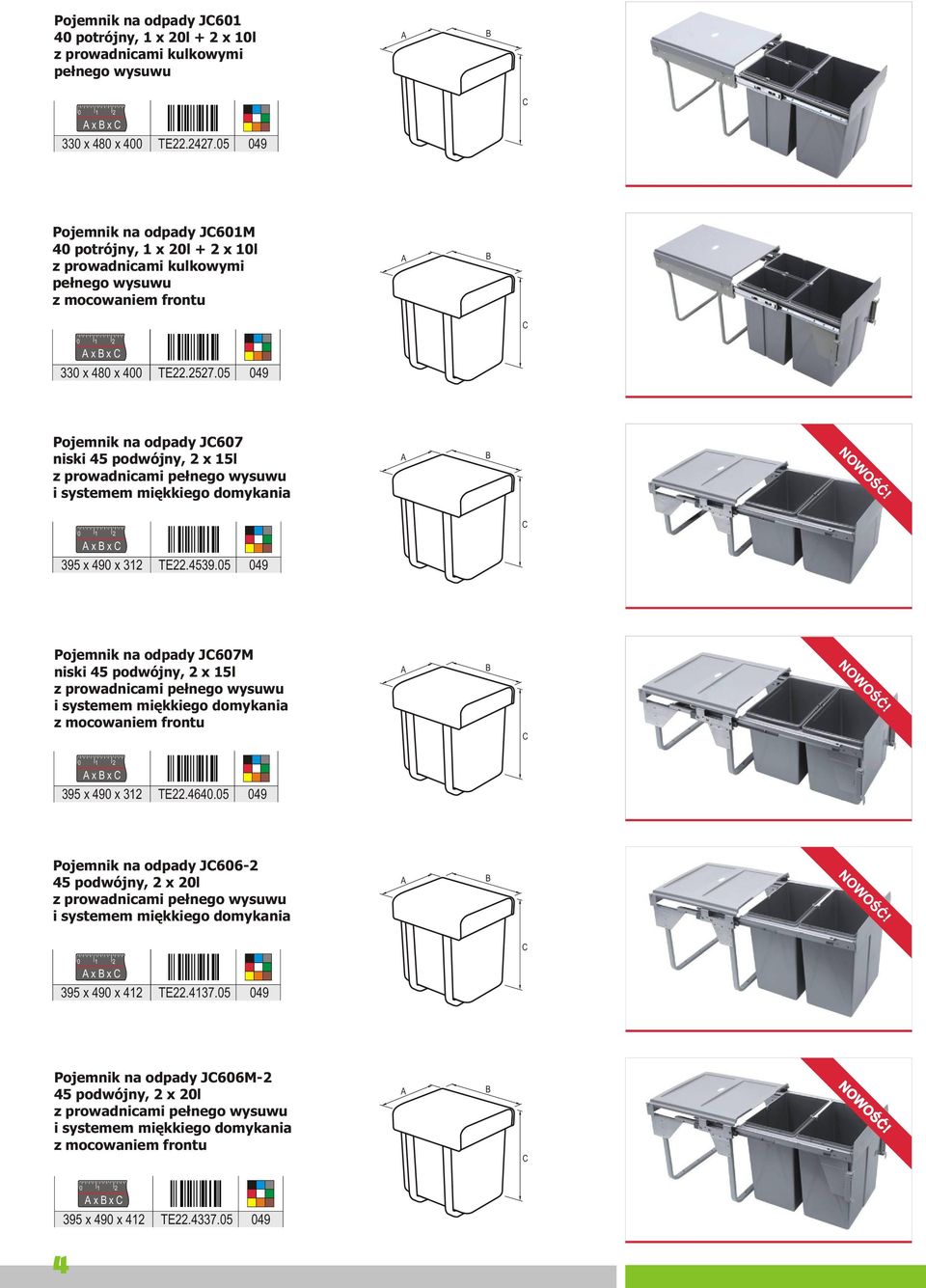05 049 Pojemnik na odpady J607 niski 45 podwójny, 2 x 15l z prowadnicami x x 395 x 490 x 312 TE22.4539.