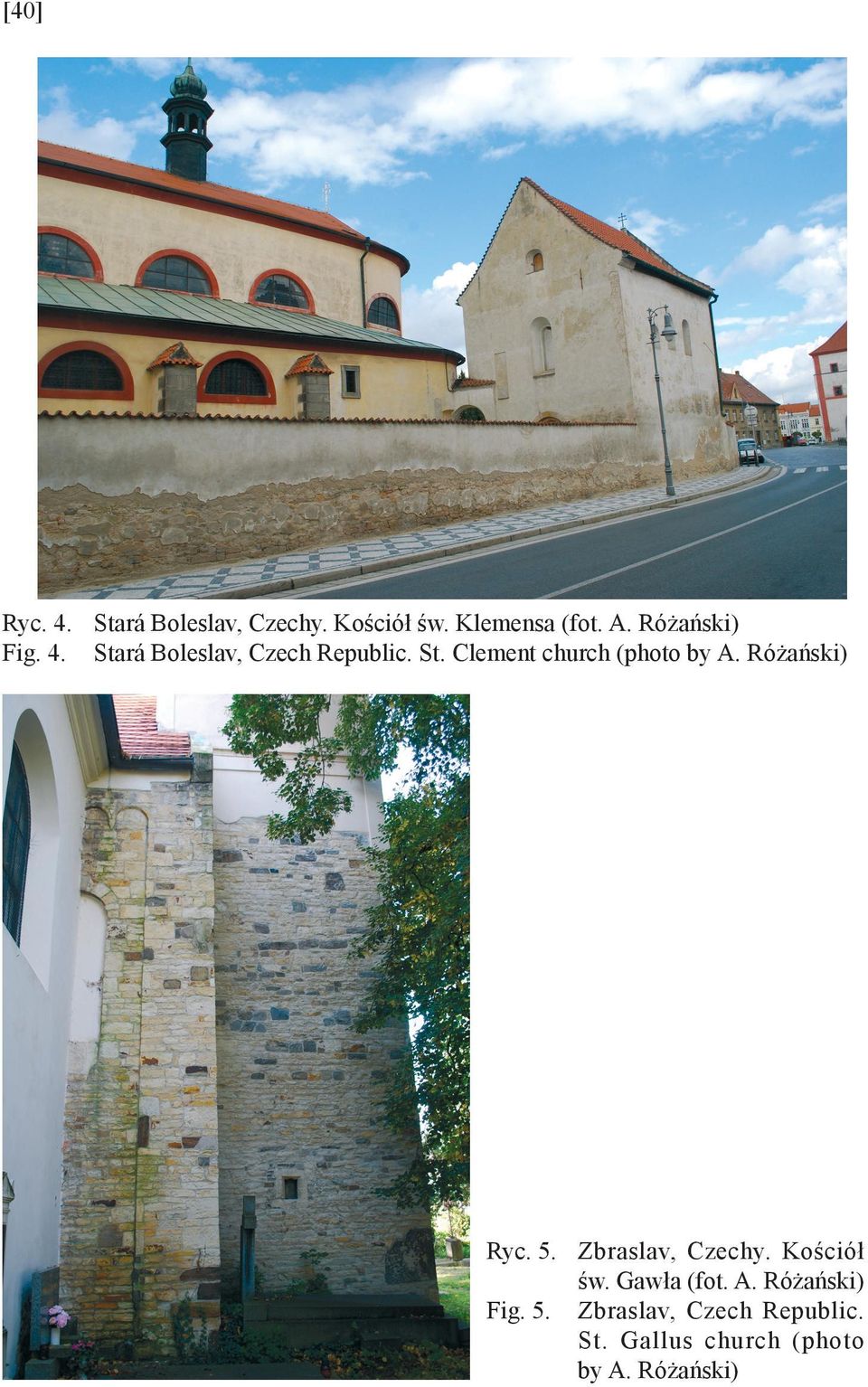 Różański) Ryc. 5. Zbraslav, Czechy. Kościół św. Gawła (fot. A.