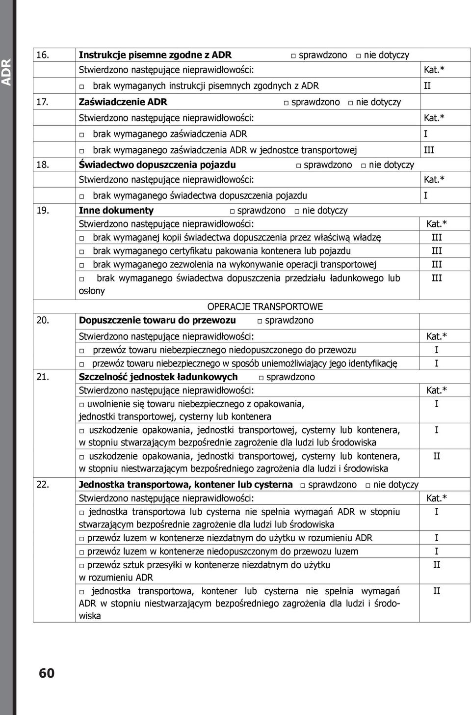 Świadectwo dopuszczenia pojazdu sprawdzono nie dotyczy brak wymaganego świadectwa dopuszczenia pojazdu 19.