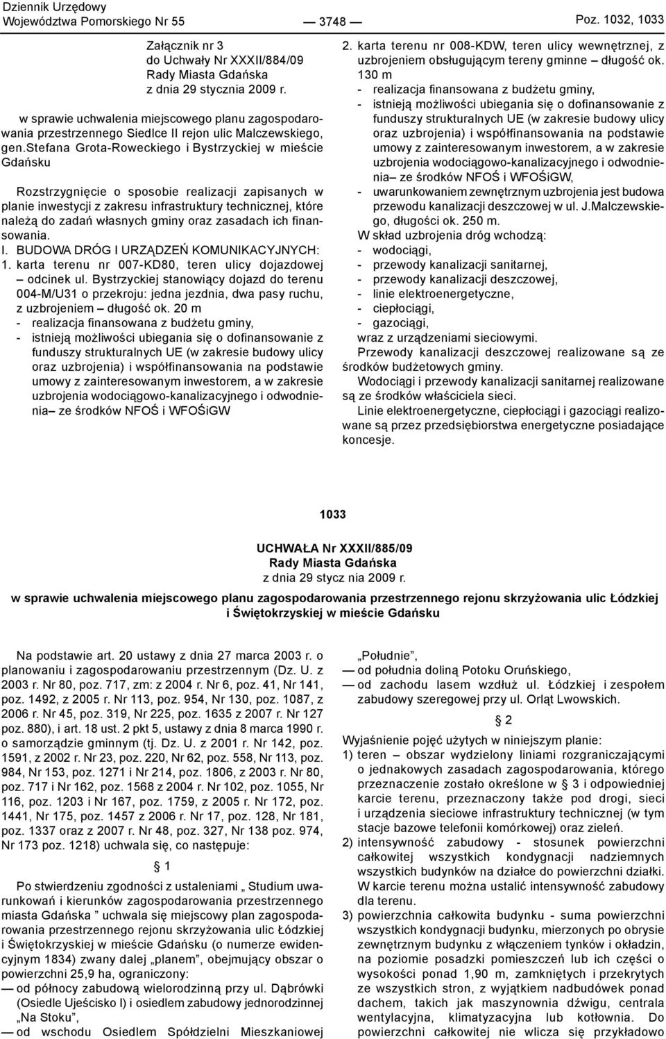 stefana Grota-Roweckiego i Bystrzyckiej w mie cie Gda sku Rozstrzygni cie o sposobie realizacji zapisanych w planie inwestycji z zakresu infrastruktury technicznej, które nale do zada własnych gminy