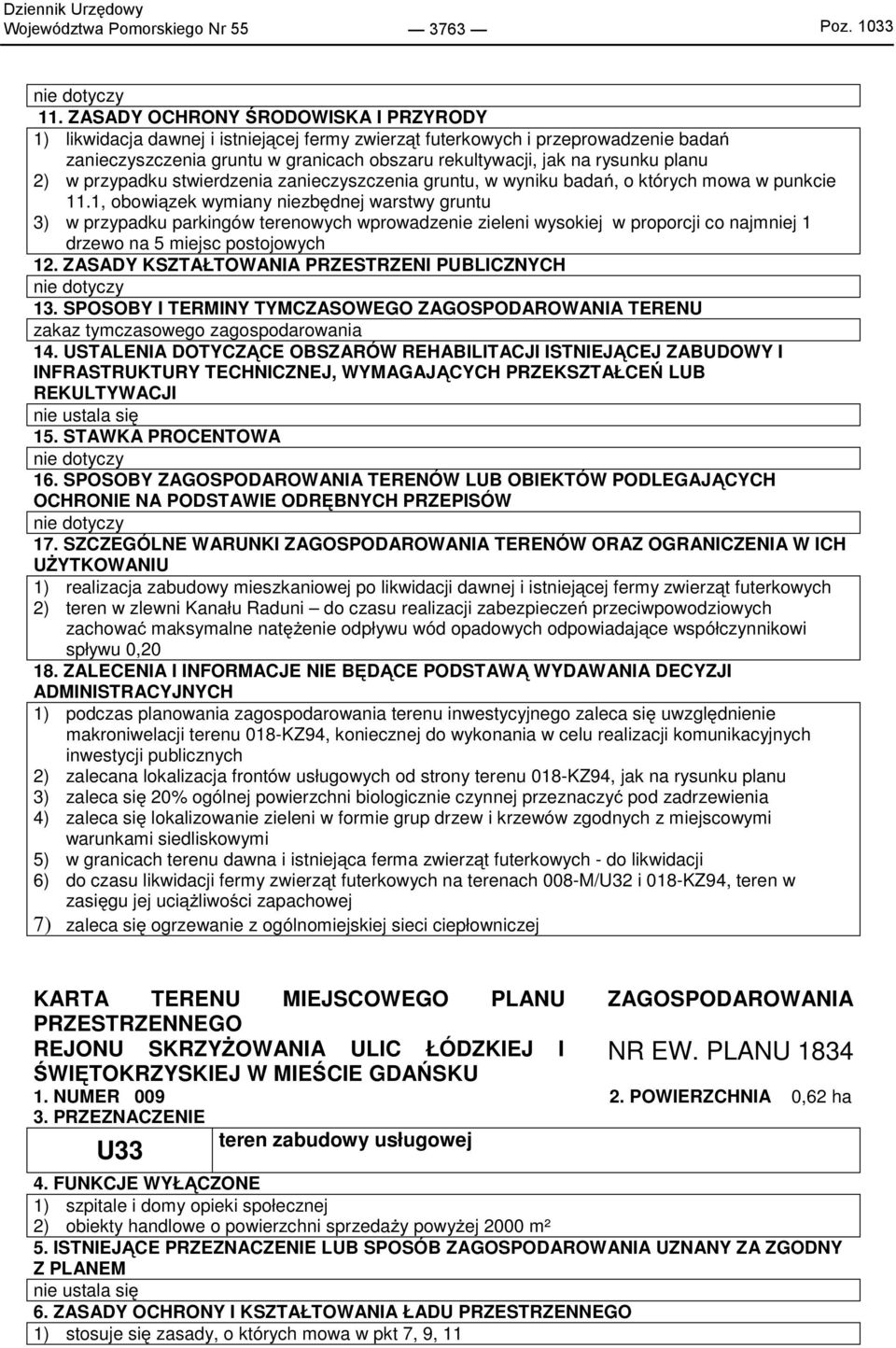 planu 2) w przypadku stwierdzenia zanieczyszczenia gruntu, w wyniku badań, o których mowa w punkcie 11.