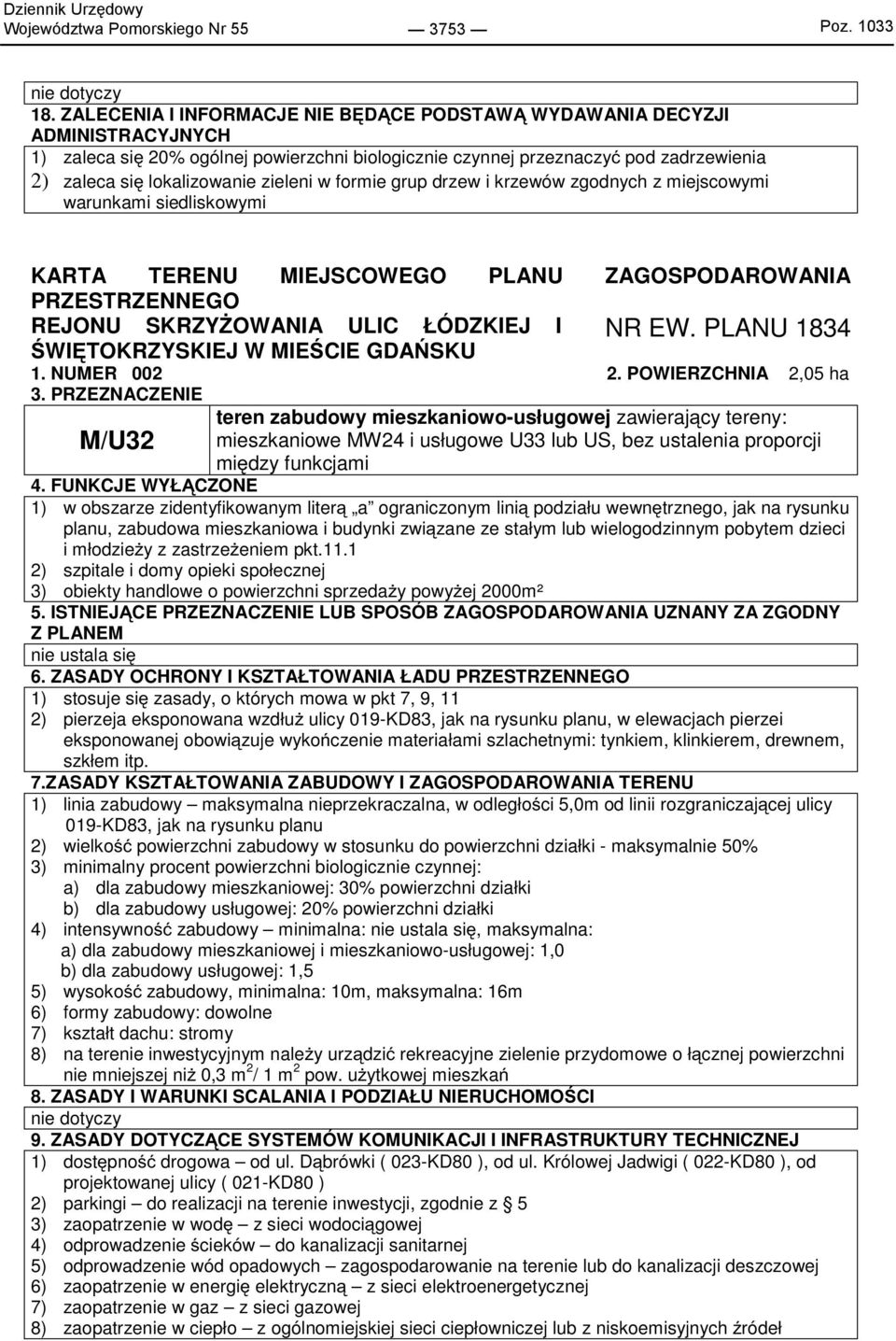drzew i krzewów zgodnych z miejscowymi warunkami siedliskowymi 1. NUMER 002 2. POWIERZCHNIA 2,05 ha 3.