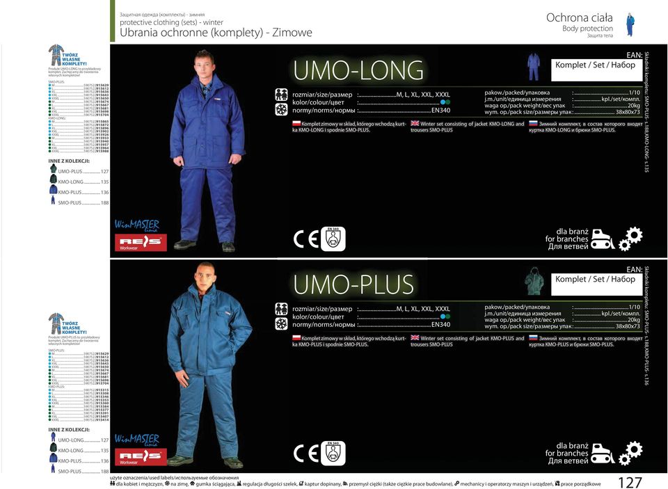 ..5907522915926 M...5907522915933 L...5907522915940 XL...5907522915957 XXL...5907522915964 XXXL...5907522915988 UMO-PLUS...127 KMO-LONG...135 KMO-PLUS...136 SMO-PLUS.