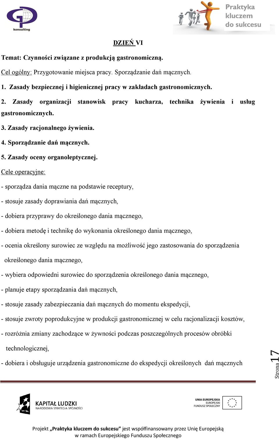 Sporządzanie dań mącznych. 5. Zasady oceny organoleptycznej.