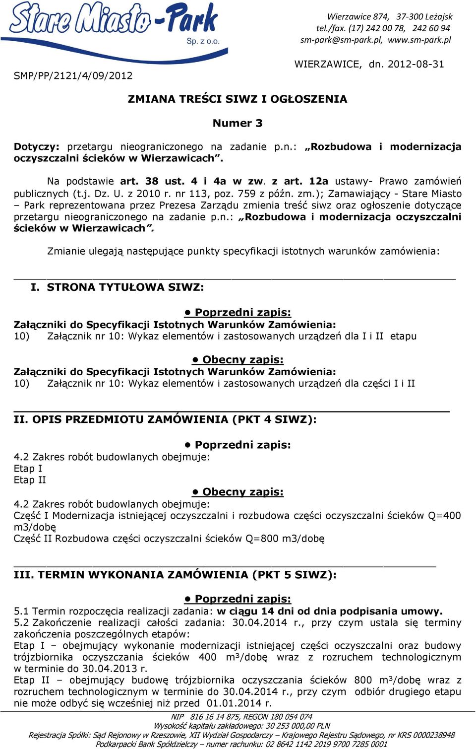 4 i 4a w zw. z art. 12a ustawy- Prawo zamówień publicznych (t.j. Dz. U. z 2010 r. nr 113, poz. 759 z późn. zm.